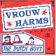 Afbeelding bij: THE DUTCH BOYS  - THE DUTCH BOYS -VROUW HARMS/ HOOG IN DE BERGEN